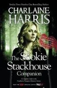 The Sookie Stackhouse Companion: A Complete Guide to the True Blood Mystery Series
