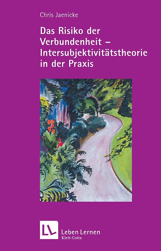 Das Risiko der Verbundenheit - Intersubjektivitätstheorie in der Praxis