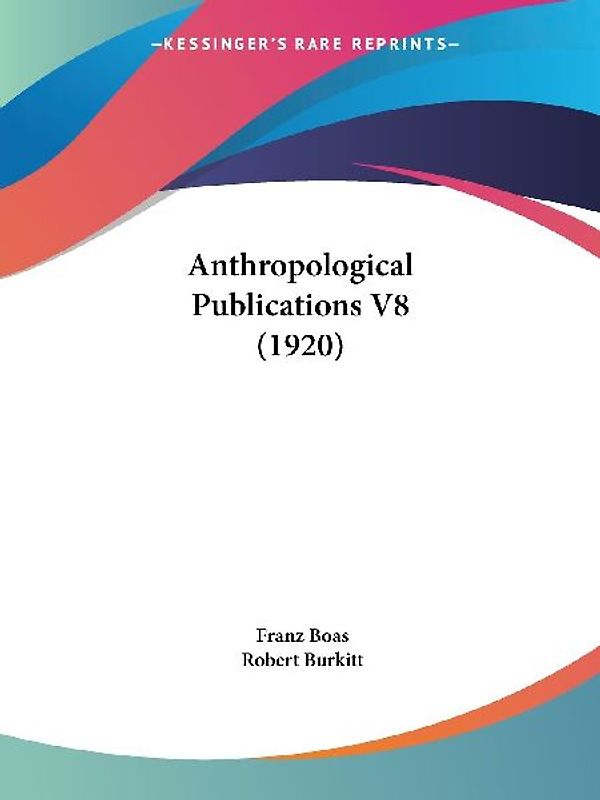 Anthropological Publications V8 (1920)