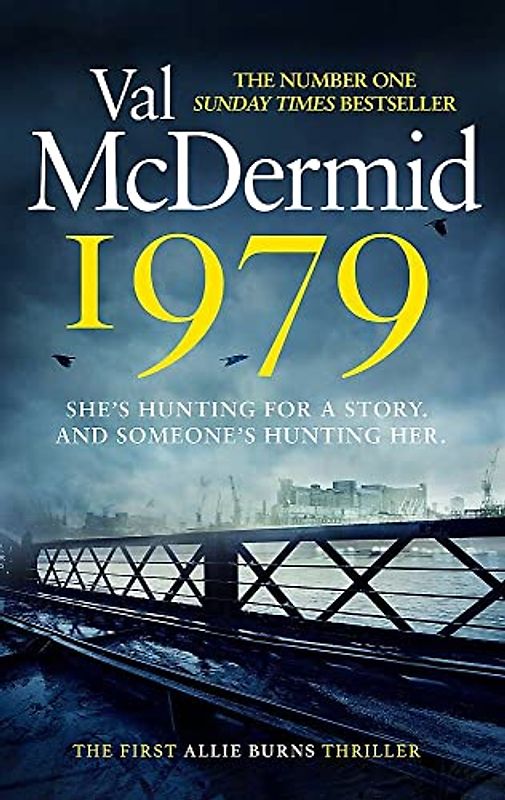 1979: The unmissable first thriller in an electrifying, brand-new series from the Queen of Crime (Allie Burns)
