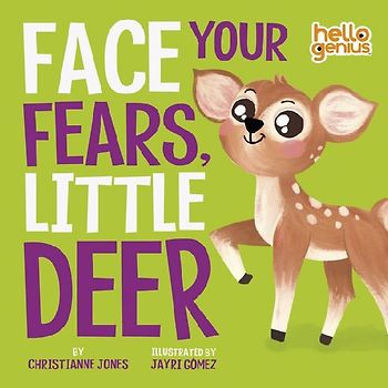 Face Your Fears, Little Deer