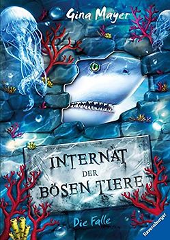 Internat der bösen Tiere, Band 2 - Die Falle