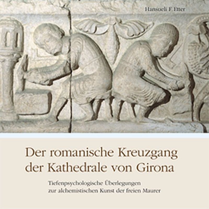 Jungiana / Reihe B. Beiträge zur Psychologie von C. G. Jung / Der Kreuzgang der Kathedrale von Girona