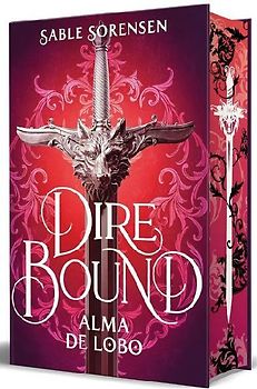 Dire Bound. Alma de Lobo / Dire Bound: Wolf's Soul