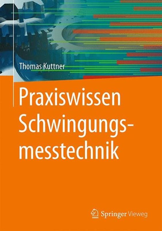 Praxiswissen Schwingungsmesstechnik