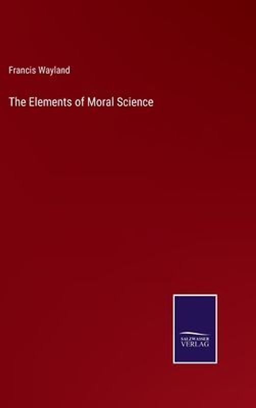 The Elements of Moral Science