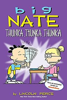 Big Nate: Thunka, Thunka, Thunka: Volume 14 (Big Nate Comic Strip Books, 14, Band 14)