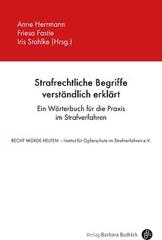 Strafrechtliche Begriffe verständlich erklärt