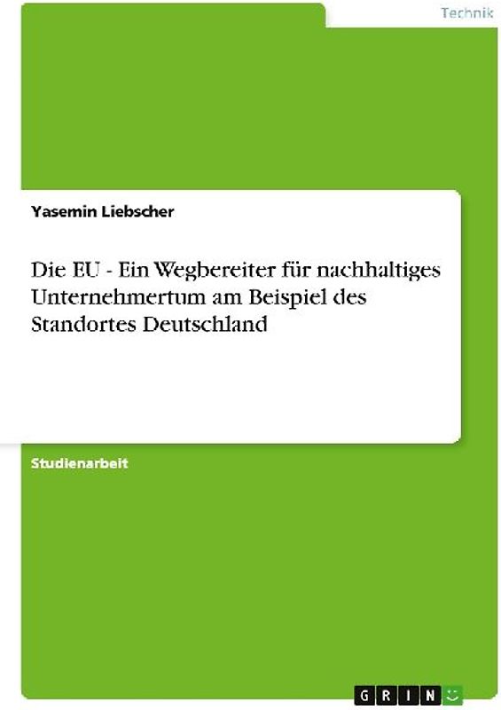 Die EU - Ein Wegbereiter für nachhaltiges Unternehmertum am Beispiel des Standortes Deutschland