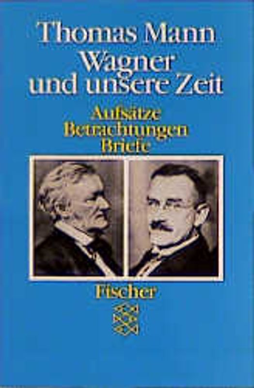 Wagner und unsere Zeit