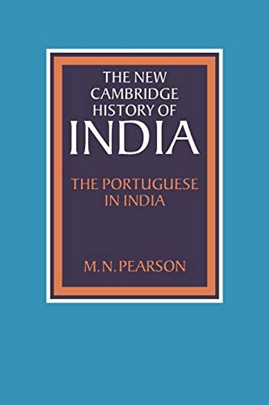 NCHI: The Portuguese in India I.1 (The New Cambridge History of India)