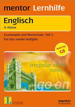 mentor Lernhilfe: Englisch  6. Klasse. Grammatik und Wortschatz: Für das zweite Halbjahr