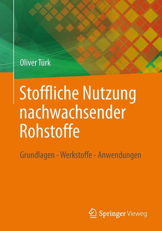 Stoffliche Nutzung nachwachsender Rohstoffe