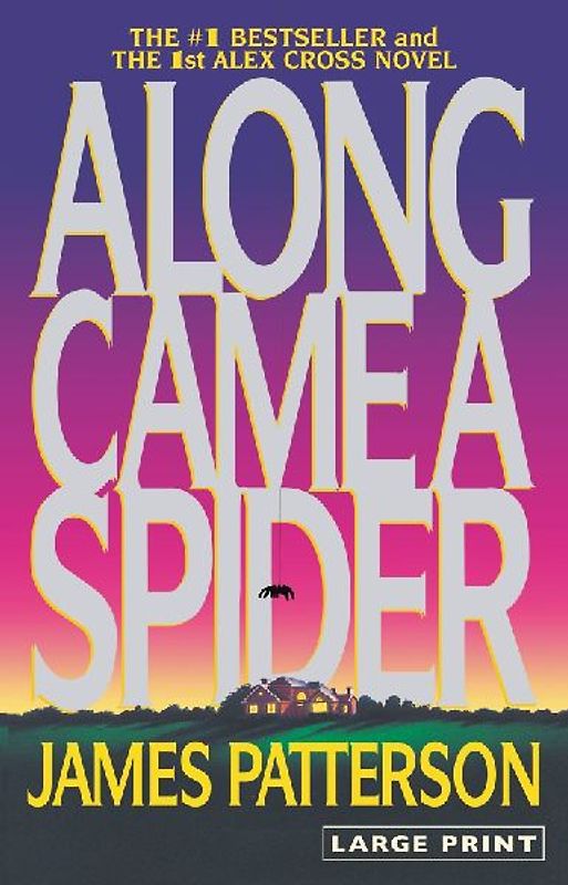 Along Came a Spider (Large type / large print)