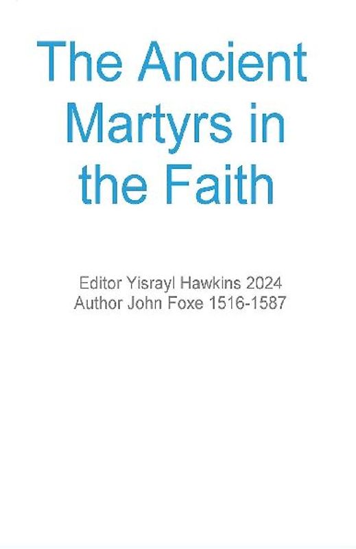 The Ancient Martyrs in the Faith