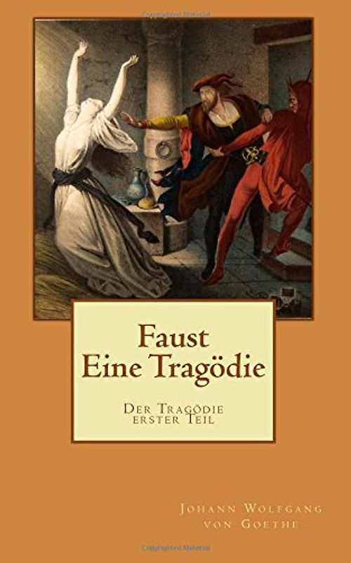 Faust - Eine Tragödie: Faust I - Der Tragödie erster Teil. Gymnasiale Oberstufe
