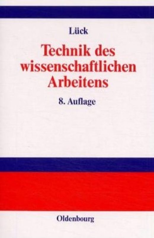 Technik des wissenschaftlichen Arbeitens