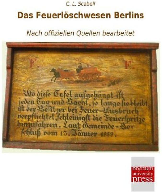 Das Feuerlöschwesen Berlins