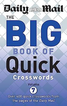 Daily Mail Big Book of Quick Crosswords (The Daily Mail Puzzle Books)