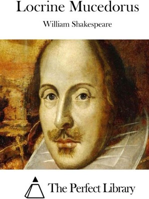 Locrine Mucedorus (Perfect Library)