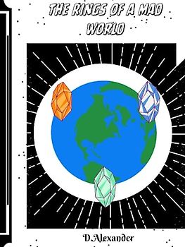 The Rings of A Mad World
