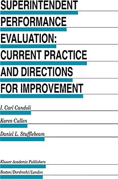 Superintendent Performance Evaluation: Current Practice and Directions for Improvement