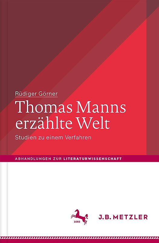 Thomas Manns erzählte Welt