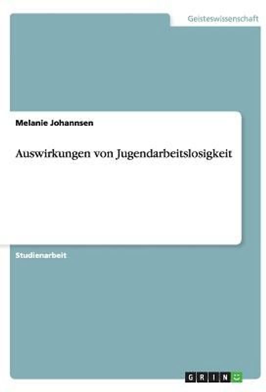 Auswirkungen von Jugendarbeitslosigkeit
