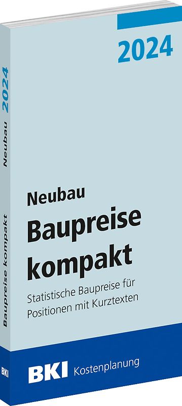 BKI Baupreise kompakt 2024 - Neubau