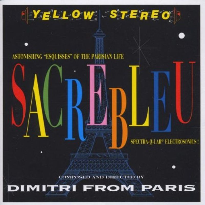 Dimitri from Paris - Sacrebleu