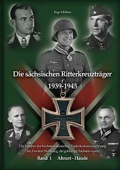 Die sächsischen Ritterkreuzträger 1939-1945