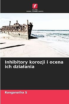 Inhibitory korozji i ocena ich dzia¿ania