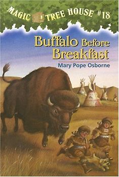 Magic Tree House #18: Buffalo Before Breakfast (A Stepping Stone Book(TM))