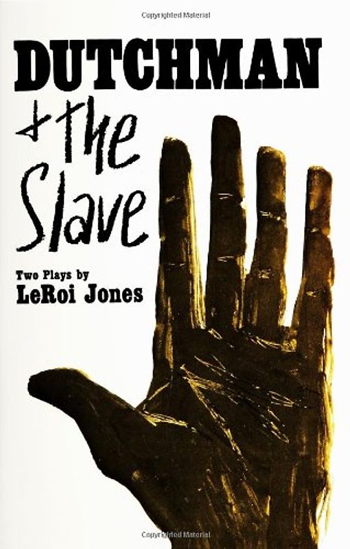 Dutchman and the Slave - Leroi Jones