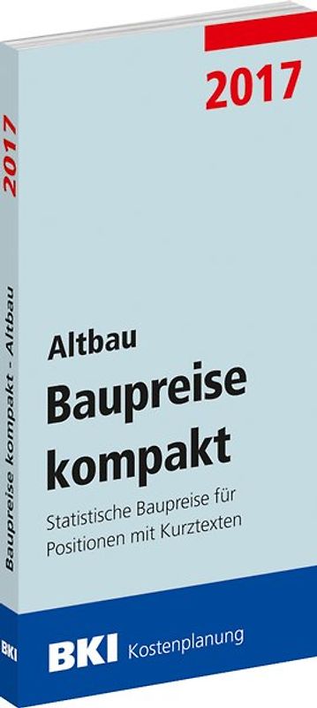 BKI Baupreise kompakt 2017 - Altbau
