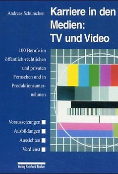 Karriere in den Medien: TV und Video