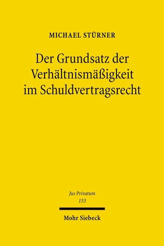 Der Grundsatz der Verhältnismäßigkeit im Schuldvertragsrecht