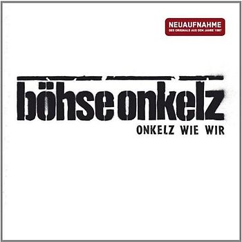 Böhse Onkelz - Onkelz Wie Wir
