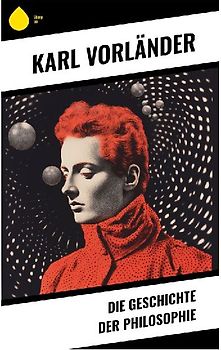 Die Geschichte der Philosophie