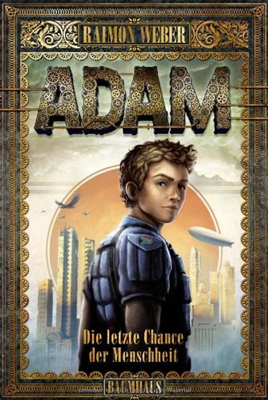 Adam - Die letzte Chance der Menschheit. Band 1