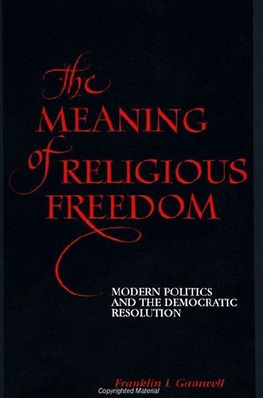 The Meaning of Religious Freedom