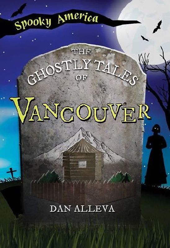 The Ghostly Tales of Vancouver