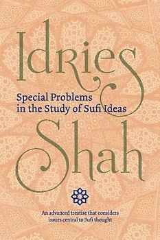 Special Problems in the Study of Sufi ideas (Pocket Edition)