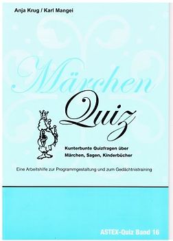 Märchen Quiz – Kunterbunte Quizfragen über Märchen, Sagen, Kinderbücher