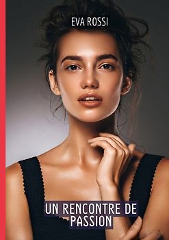 Une Rencontre de Passion