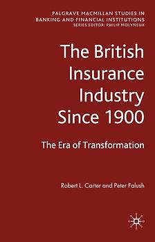 The British Insurance Industry Since 1900
