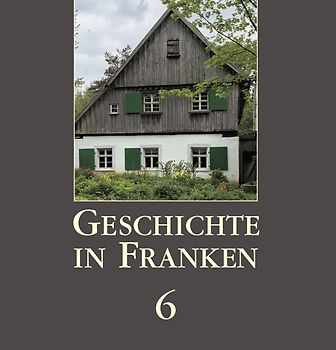 Geschichte in Franken 6