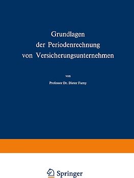 Grundlagen der Periodenrechnung von Versicherungsunternehmen