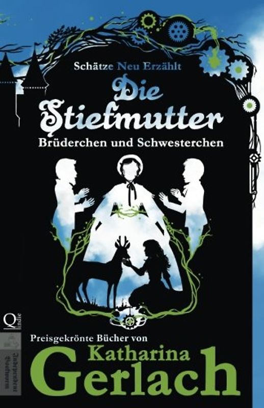 Die Stiefmutter: Brüderchen und Schwesterchen (Schätze Neu Erzählt, Band 2)
