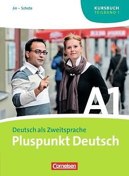 Pluspunkt Deutsch - Der Integrationskurs Deutsch als Zweitsprache - Ausgabe 2009 - A1: Teilband 1